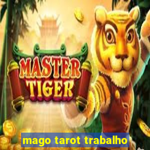 mago tarot trabalho